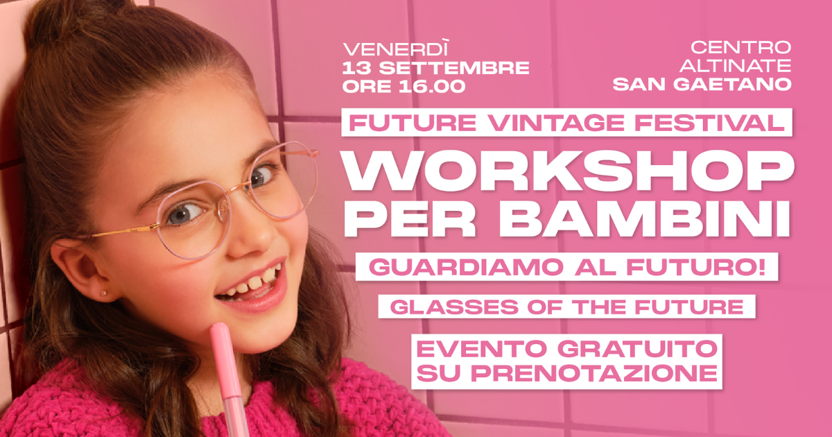 SOU Padova con Polaroid Eyewear disegnano insieme ai bambini gli occhiali del futuro al Future Vintage Festival